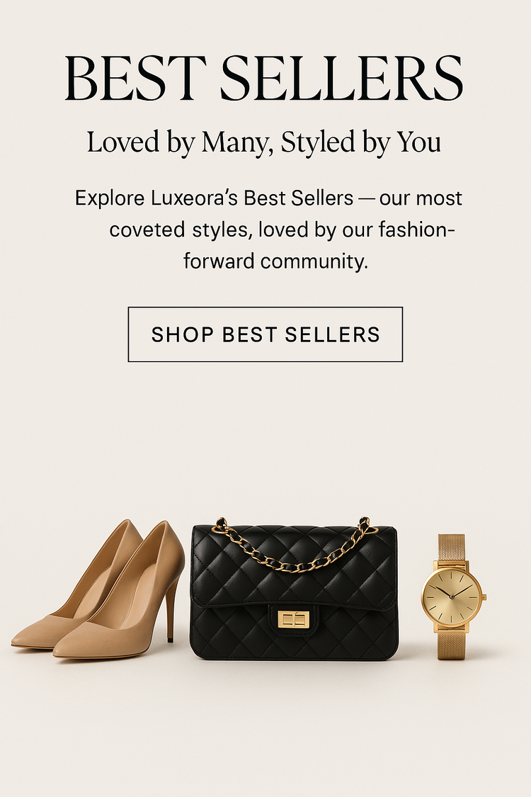 Best Sellers - "Loved by Many, Styled by You"